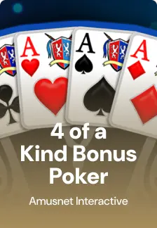 4 of a Kind Bonus Poker