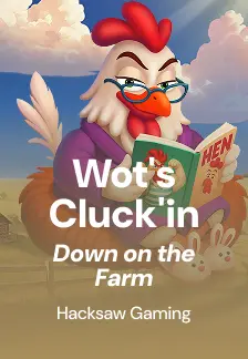 Wot's Cluck'in Down on the Farm